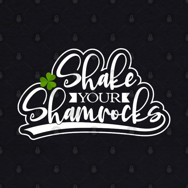 Shake Your Shamrock Tees by GoodyBroCrafts